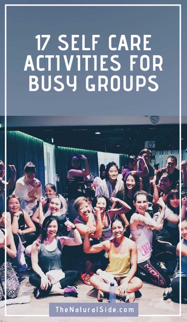 17-fun-and-totally-doable-self-care-activities-for-groups-the-natural