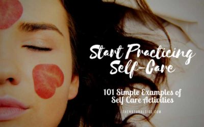 Self Care Ideas: 101 Examples of Self Care Activities
