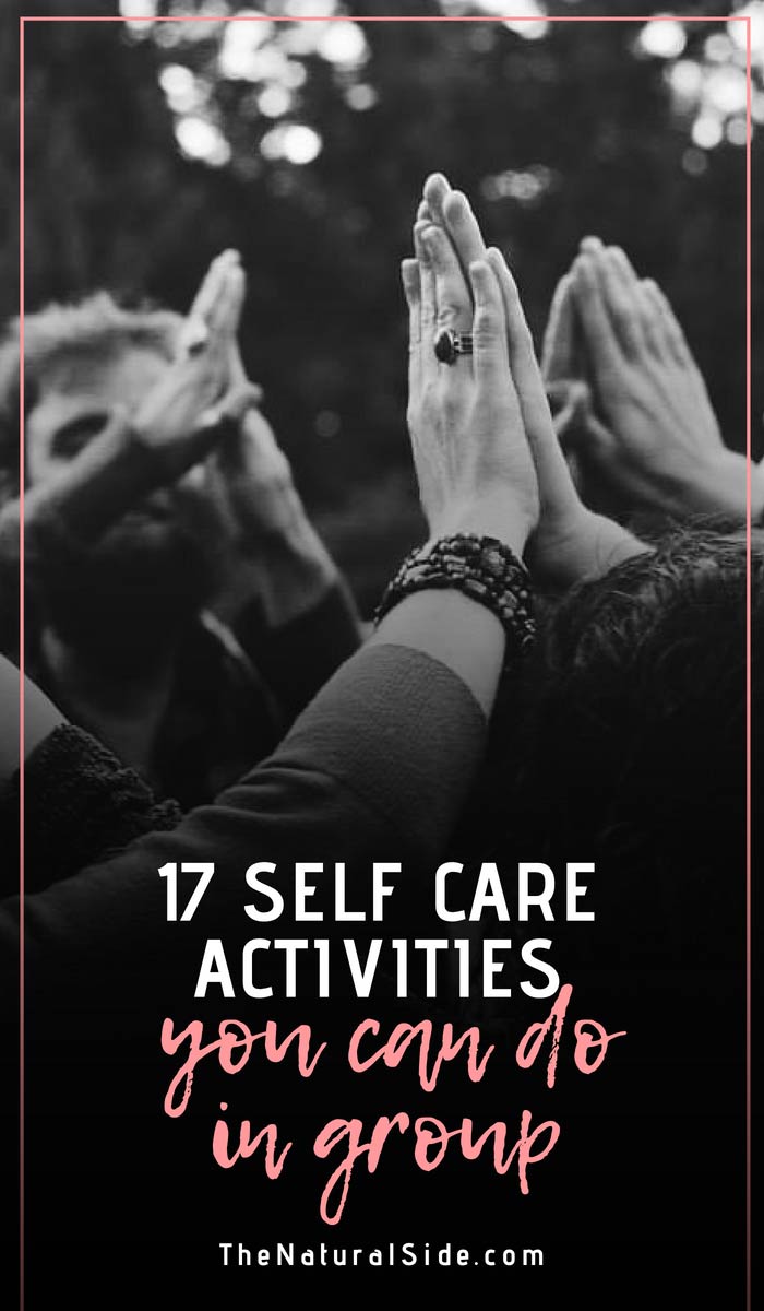 17-fun-and-totally-doable-self-care-activities-for-groups-the-natural