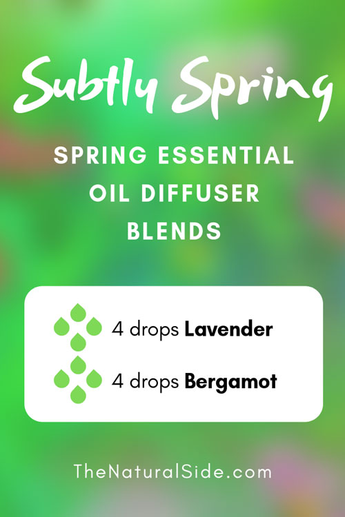 Subtly Spring - Spring Essential Oil Diffuser Blends via thenaturalside.com #lavendor #spring #essentialoils #diffuser