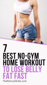 This 10-Minute Exercises Make Your Belly Fat Melt Like Snow. 7 Best No Gym Home Workout to Lose Belly Fat Fast. Fitness Tips via thenaturalside.com #fitness #exercise #workout #weightloss