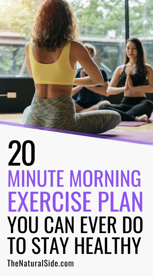 Exercise doesn't have to be boring. 20 Minute Morning Exercise Plan You Can Ever Do To Stay Healthy. Fitness tips via thenaturalside.com #fitness #exercise #workout #health